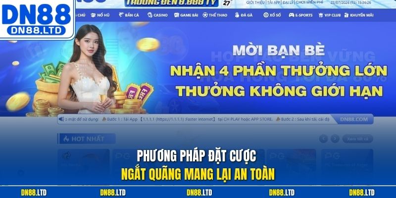 Phương pháp đặt cược ngắt quãng mang lại an toàn