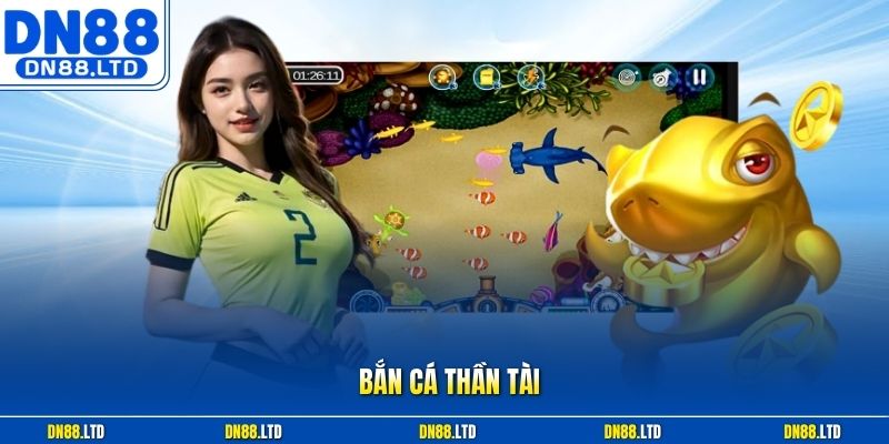 Bắn Cá Thần Tài - Khám Phá Thế Giới Lộc Vàng May Mắn