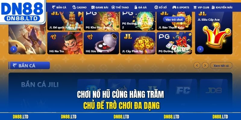 Chơi nổ hũ cùng hàng trăm chủ đề trò chơi đa dạng