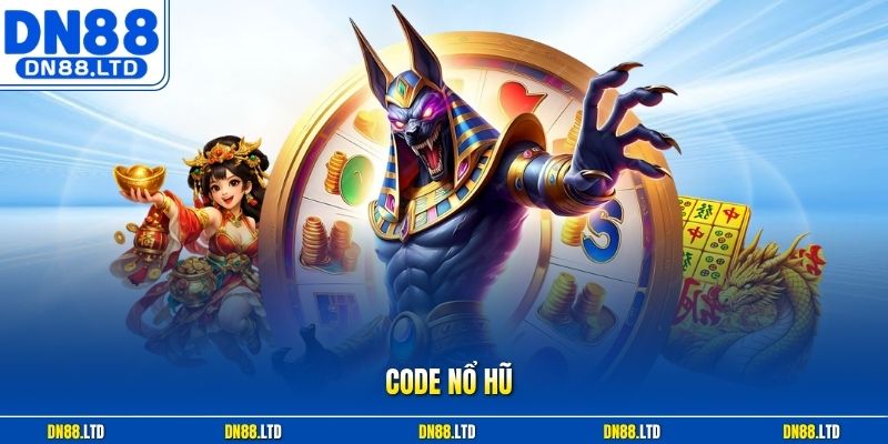 Code Nổ Hũ | Nhận Giftcode Độc Quyền Kích Hoạt Quà Khủng