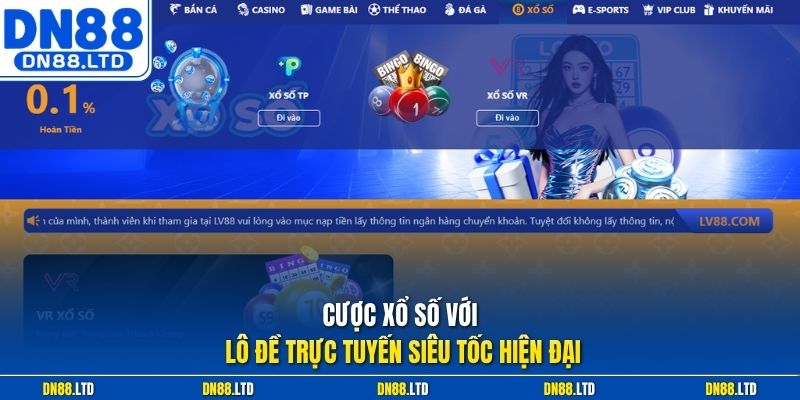 Cược xổ số với lô đề trực tuyến siêu tốc hiện đại