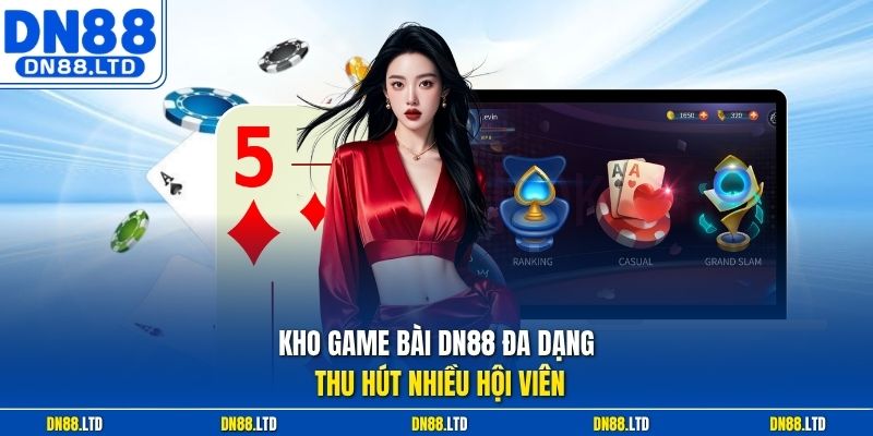 Kho Game Bài DN88 đa dạng thu hút nhiều hội viên