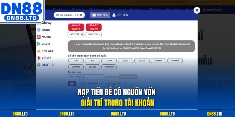 Nạp tiền để có nguồn vốn giải trí trong tài khoản