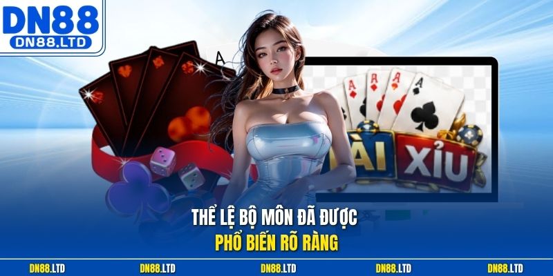 Thể lệ bộ môn đã được phổ biến rõ ràng