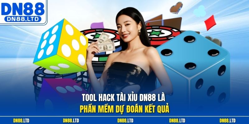 Tool hack tài xỉu DN88 là phần mềm dự đoán kết quả